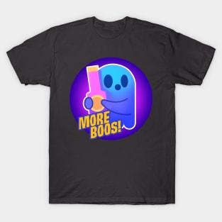 More Boos T-Shirt